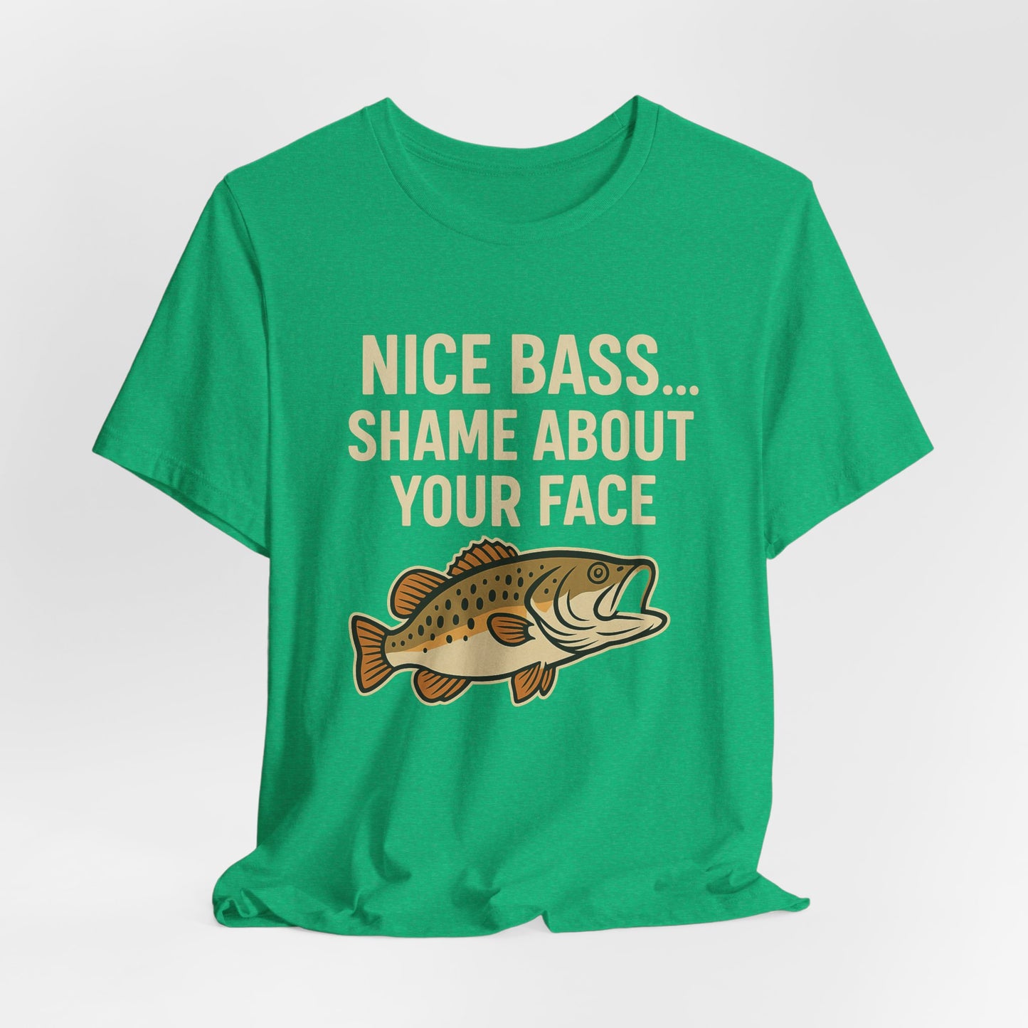 Funny Fishing Shirt Nice Bass Shame Bout Your Face Tee, Fishing Gift, Fisherman Gift, Bass Fishing T-Shirt, Funny Outdoors Shirt, Unisex Tee
