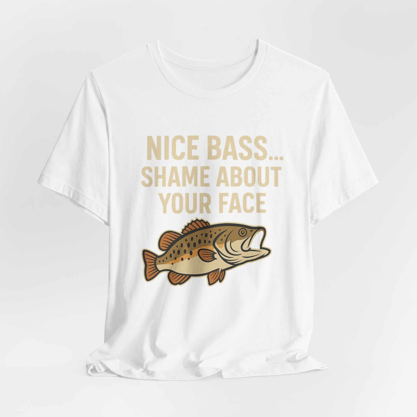 Funny Fishing Shirt Nice Bass Shame Bout Your Face Tee, Fishing Gift, Fisherman Gift, Bass Fishing T-Shirt, Funny Outdoors Shirt, Unisex Tee
